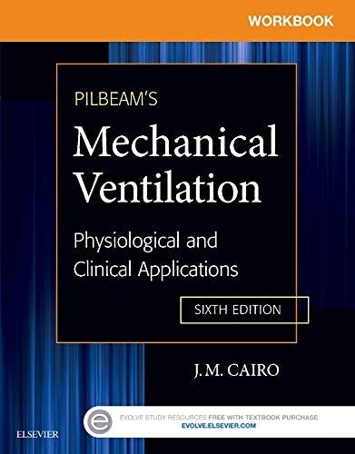 Workbook for Pilbeam's Mechanical Ventilation