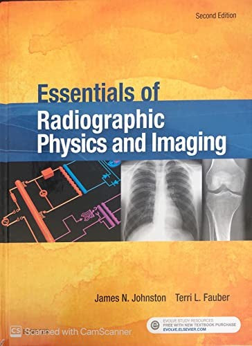 Essentials of Radiographic Physics and Imaging