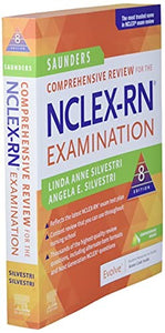 Saunders Comprehensive Review for the NCLEX-RN Examination 