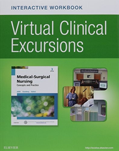 Virtual Clinical Excursions Online and Print Workbook for Medical-Surgical Nursing
