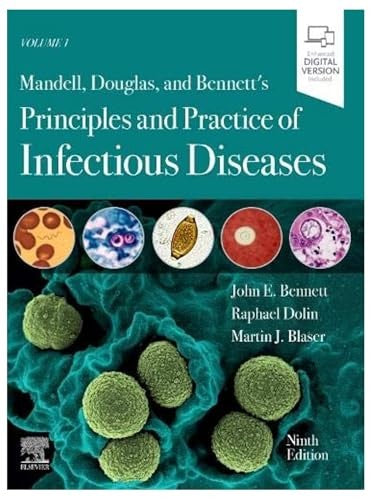 Mandell, Douglas, and Bennett's Principles and Practice of Infectious Diseases