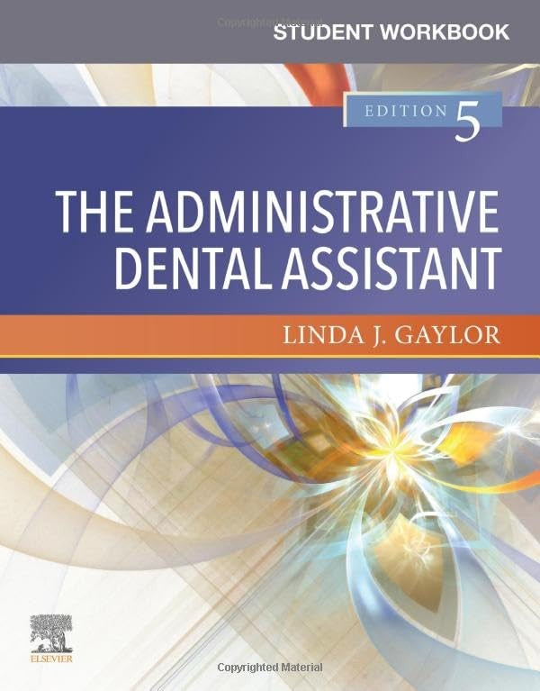 Student Workbook for the Administrative Dental Assistant