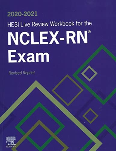 2020-2021 HESI Live Review Workbook for the NCLEX-RN Exam Revised reprint
