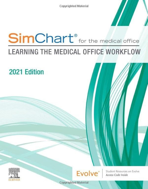 SimChart for the Medical Office: Learning the Medical Office Workflow ...