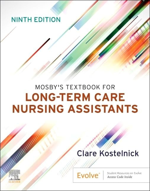 Mosby's Textbook for Long-Term Care Nursing Assistants By Clare ...