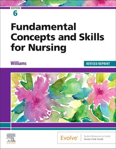 Fundamental Concepts and Skills for Nursing - Revised Reprint 