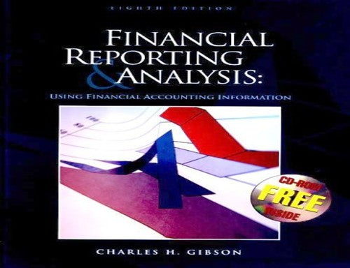 Financial Reporting and Analysis: Using Financial Accounting