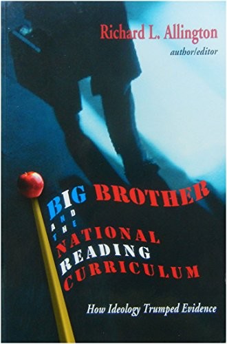 Big Brother and the National Reading Curriculum
