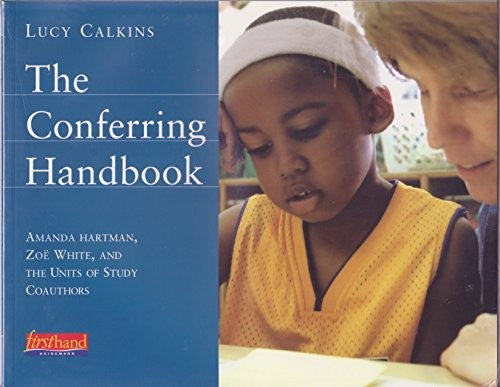 The Conferring Handbook (Units of Study for Primary Writing)