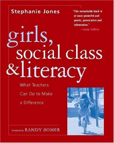 Girls, Social Class, and Literacy