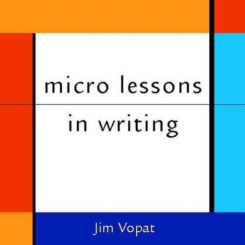 Micro Lessons in Writing