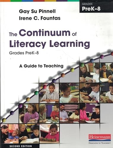 The Continuum of Literacy Learning, Grades PreK-8
