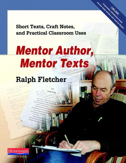 Mentor Author, Mentor Texts