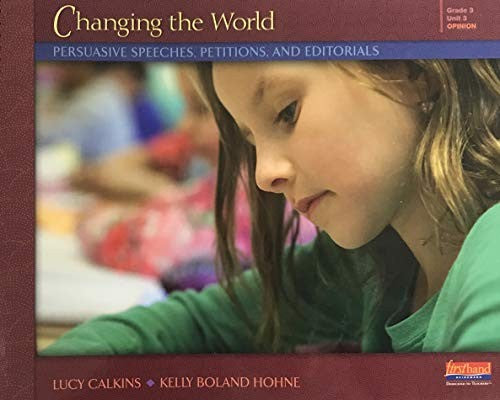 Changing the World: Persuasive Speeches, Petitions, and Editorials