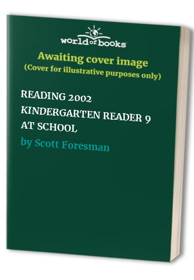 Reading 2002 Kindergarten Reader 9 at School