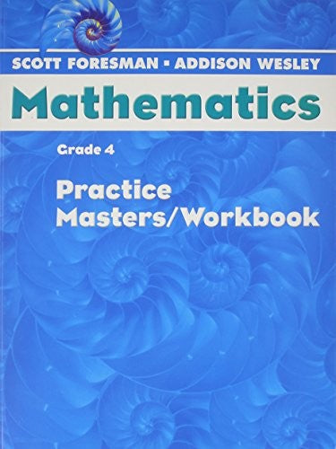 Scott Foresman Math 2004 Practice Masters/Workbook Grade 4