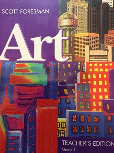 Scott Foresman Art, Teacher's Edition, Grade 1