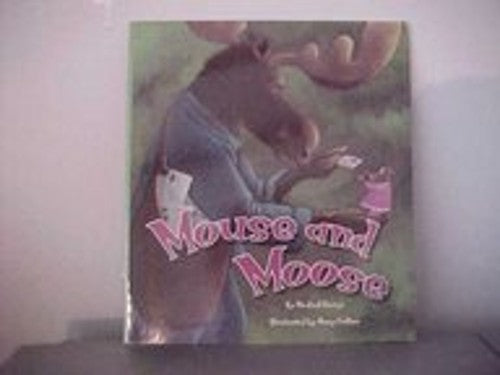 Reading 2007 Leveled Reader Grade K Unit 1 Lesson 5 Below Mouse & Moose