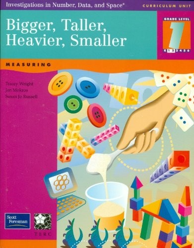 Bigger, Taller, Heavier, Smallers: Investigations in Number, Data and Space Grade 1