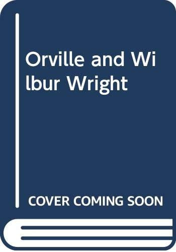 Orville and Wilbur Wright