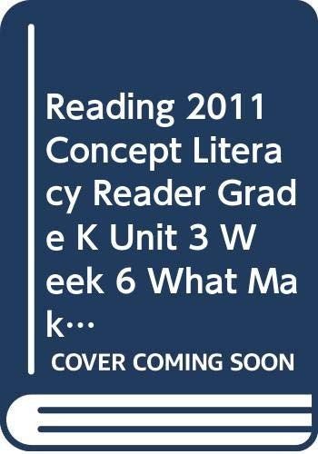 Reading 2011 Concept Literacy Reader Grade K Unit 3 Week 6 What Makes Mehappy?