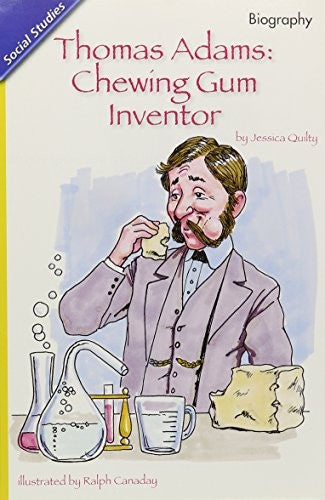 Reading 2011 Leveled Reader 2.3.5 on Thomas Adams: Chewing Gum Inventor