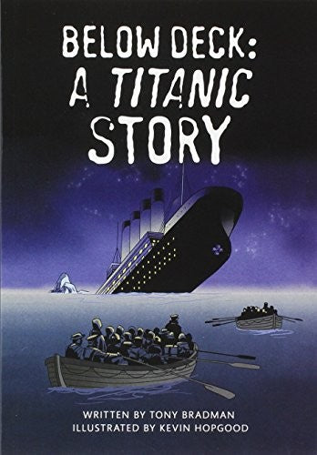 Below Deck: A Titanic Story (Paperback) Copyright 2016