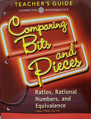 Connected Mathematics 3: Comparing Bits and Pieces: Ratios, Rational Numbers, and Equivalence Teacher Guide, Common Core, 9780328900930, 0328900931