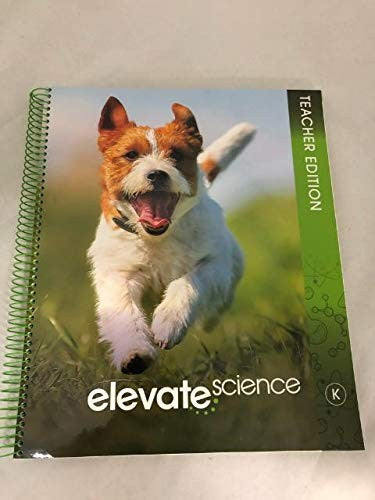 Elevate Science Teacher Edition (Grade K)