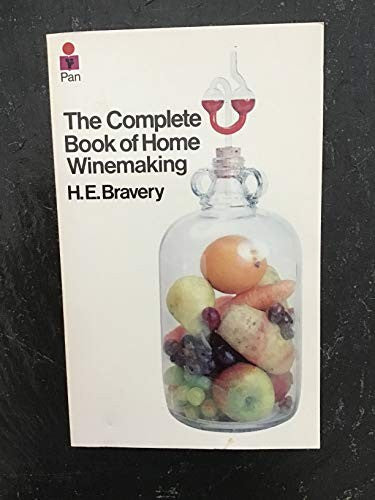 Complete Book of Home Winemaking
