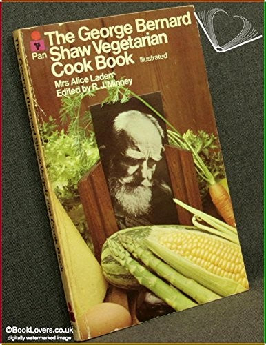 George Bernard Shaw Vegetarian Cook Book
