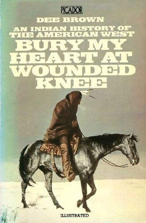 Bury My Heart at Wounded Knee