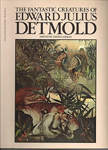 Fantastic Creatures of Edward Julius Detmold