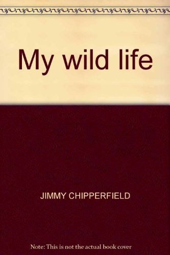 My wild life