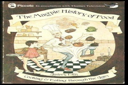 The Magpie History of Food