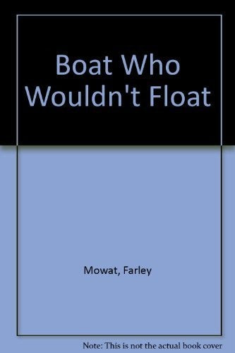 Boat Who Wouldn't Float