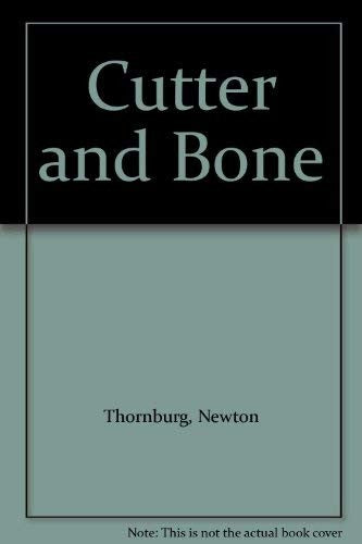 Cutter and Bone
