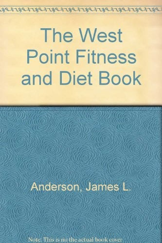 The West Point Fitness and Diet Book