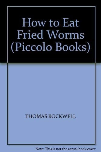 How to Eat Fried Worms