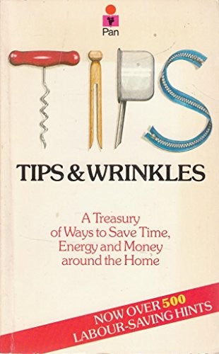 Tips and Wrinkles
