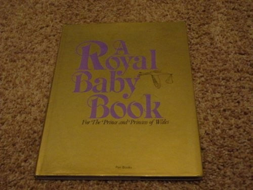Royal Baby Book for the Prince and Princess of Wales
