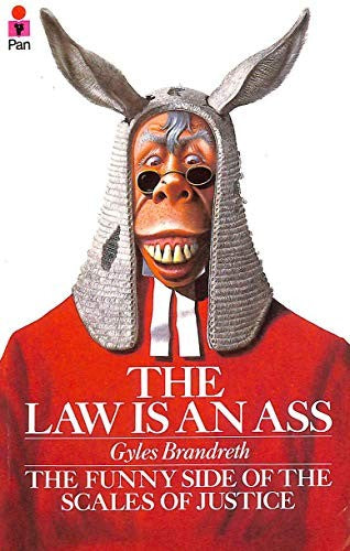 The Law is an Ass