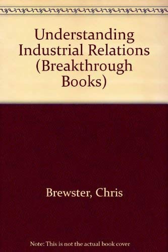 Understanding Industrial Relations