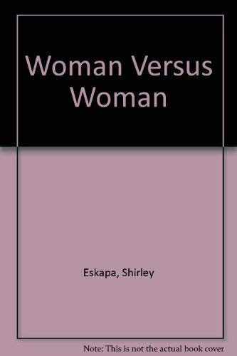 Woman Versus Woman