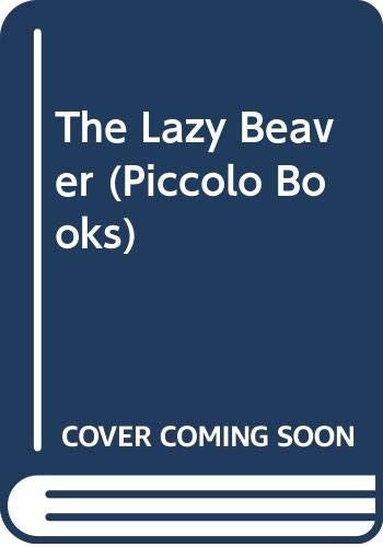 The Lazy Beaver