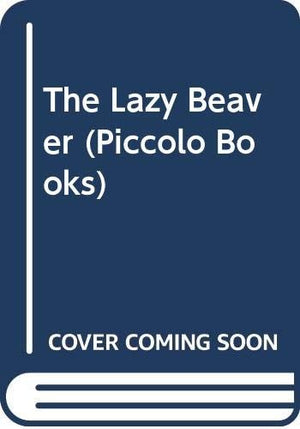 The Lazy Beaver
