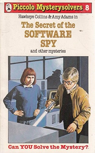 Secret of the Software Spy and 8 Other Mysteries