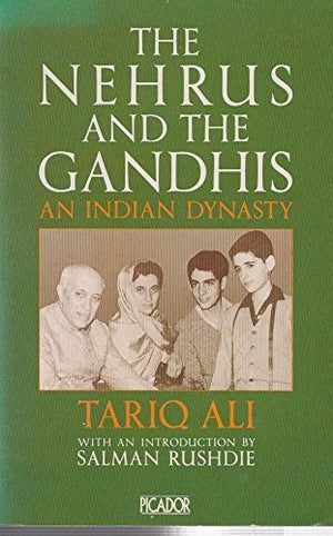The Nehrus and the Gandhis