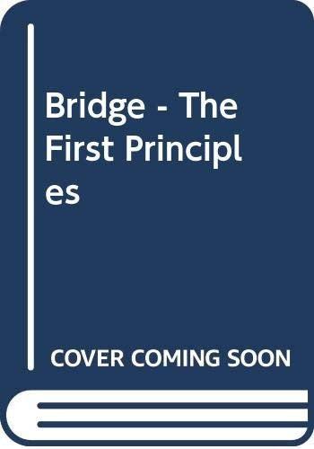 Bridge - The First Principles