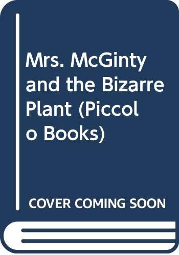 Mrs. McGinty and the Bizarre Plant